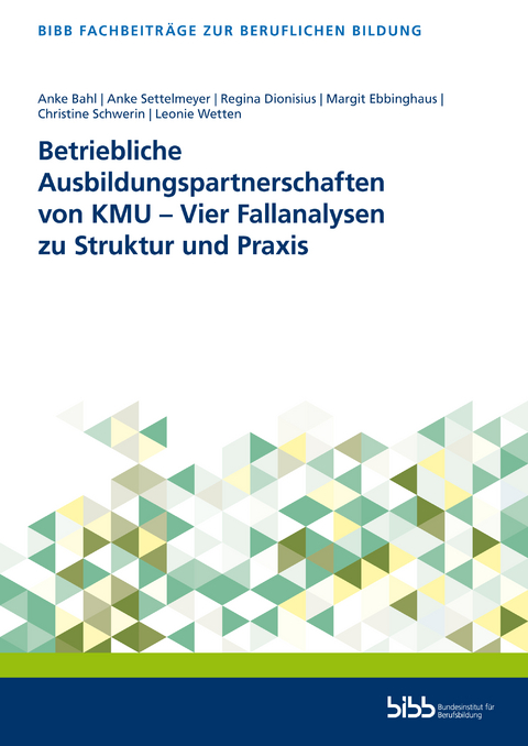 Betriebliche Ausbildungspartnerschaften von KMU – Vier Fallanalysen zu Struktur und Praxis