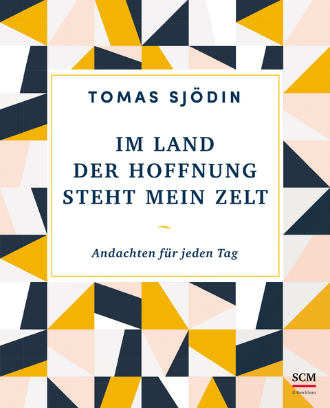 Im Land der Hoffnung steht mein Zelt - Tomas Sjödin