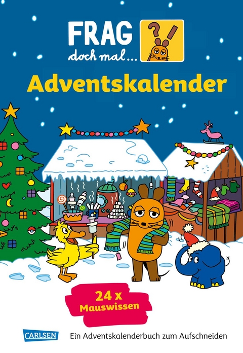 Frag doch mal ... die Maus: Der Adventskalender 2024