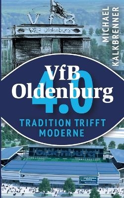 VfB Oldenburg 4.0 - Michael Kalkbrenner