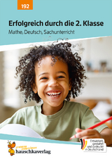 Erfolgreich durch die 2. Klasse – Mathe, Deutsch, Sachunterricht - Sibylle Dürr