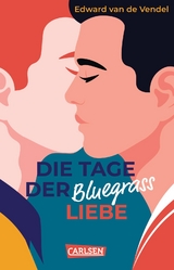 Die Tage der Bluegrass-Liebe - Edward Van De Vendel