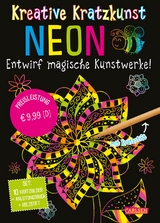 Kratzbilder für Kinder: Kreative Kratzkunst: Neon - 