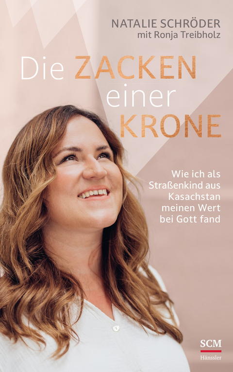 Die Zacken einer Krone - Natalie Schröder, Ronja Treibholz