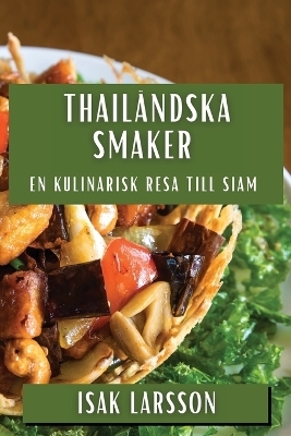 Thailändska Smaker - Isak Larsson