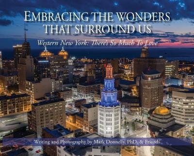 Embracing the wonders that surround us - Mark D Donnelly