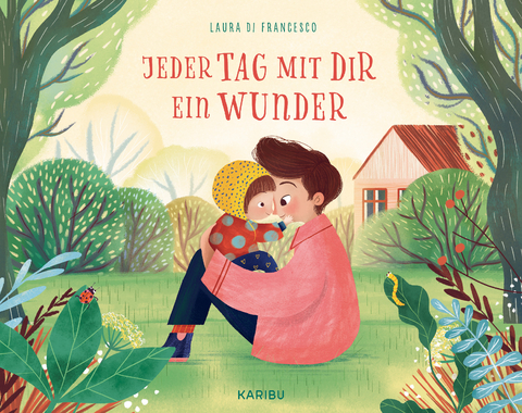 Jeder Tag mit dir ein Wunder - Laura Di Francesco