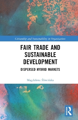 Fair Trade and Sustainable Development - Magdalena Śliwińska