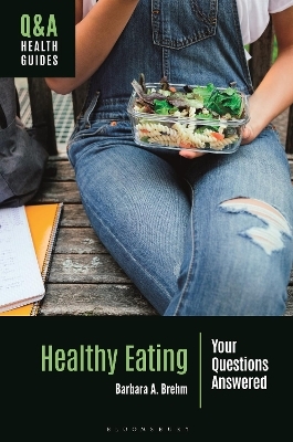 Healthy Eating - Barbara A. Brehm