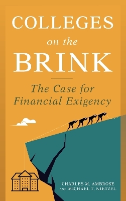 Colleges on the Brink - Charles M. Ambrose, Michael T. Nietzel