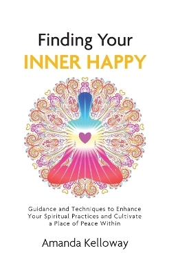 Finding Your Inner Happy - Amanda Kelloway