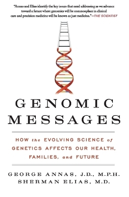 Genomic Messages - George Annas, Sherman Elias