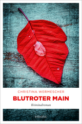 Blutroter Main - Christina Wermescher