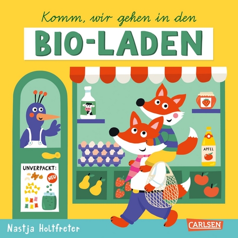 Komm, wir gehen in den Bio-Laden - Nastja Holtfreter