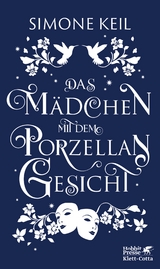 Das Mädchen mit dem Porzellangesicht - Simone Keil