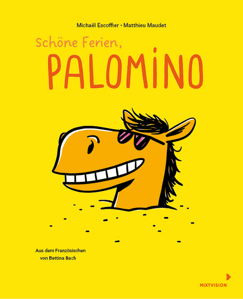 Schöne Ferien, Palomino - Michaël Escoffier