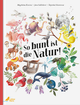 So bunt ist die Natur! - Jana Sedláčková, Štěpánka Sekaninová