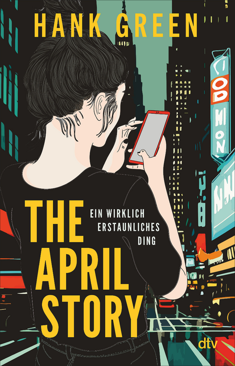 The April Story – Ein wirklich erstaunliches Ding - Hank Green