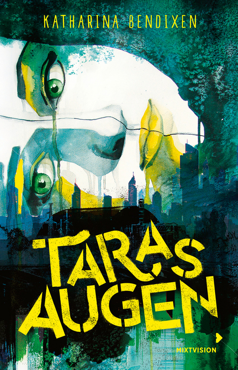 Taras Augen - Katharina Bendixen