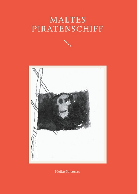 Maltes Piratenschiff - Heike Sylvester