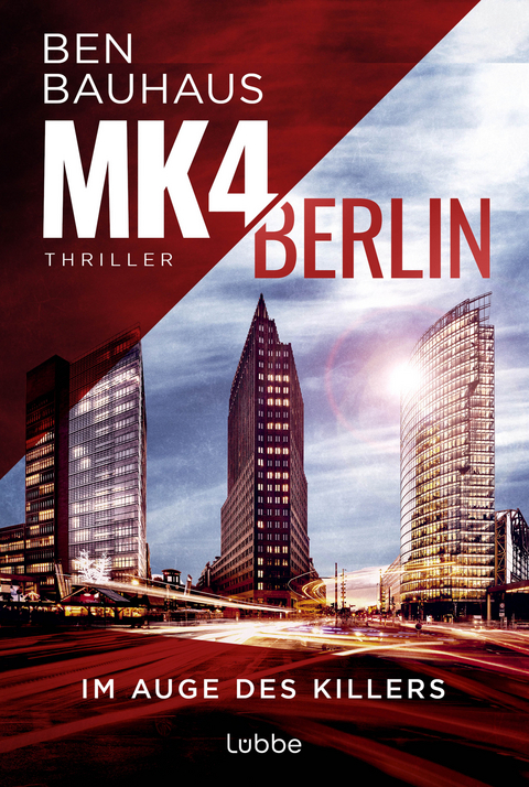 MK4 Berlin - Im Auge des Killers - Ben Bauhaus