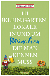 111 (Klein)Gartenlokale in und um München, die man kennen muss - Thomas Rosky