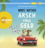 Arsch voll Geld - Moritz Matthies