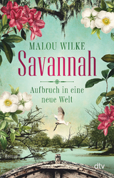 Savannah – Aufbruch in eine neue Welt - Malou Wilke