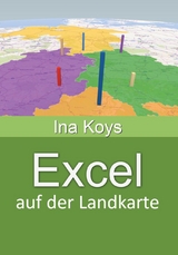 Excel auf der Landkarte - Koys Ina