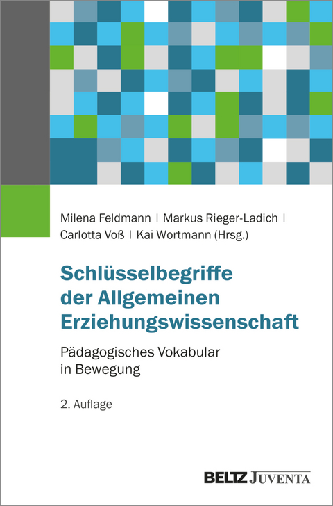 Schlüsselbegriffe der Allgemeinen Erziehungswissenschaft - 