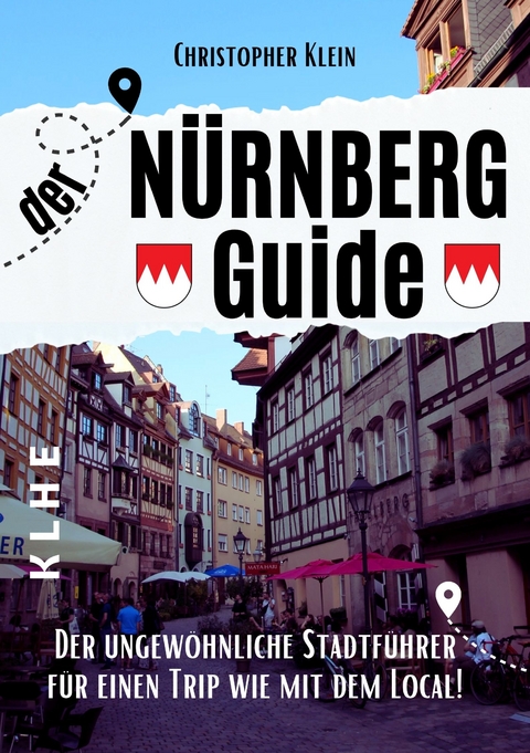 Nürnberg Guide - Christopher Klein