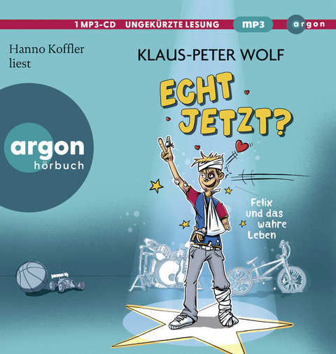 Echt jetzt? Felix und das wahre Leben - Klaus-Peter Wolf