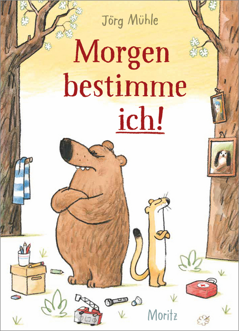 Morgen bestimme ich! - Jörg Mühle