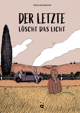 Der Letzte löscht das Licht - Tobias Aeschbacher