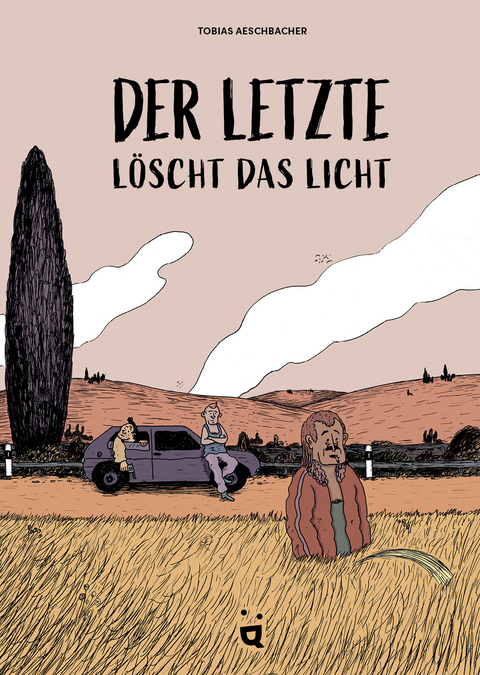 Der Letzte löscht das Licht - Tobias Aeschbacher