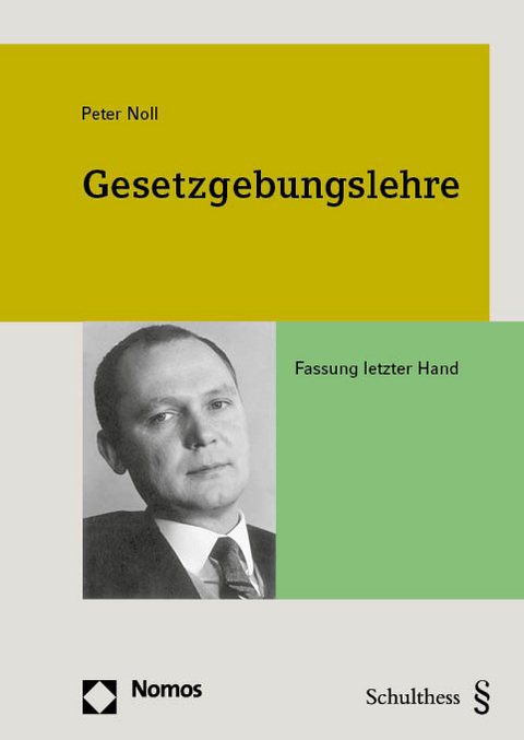 Gesetzgebungslehre - Peter Noll