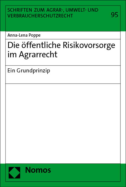 Die öffentliche Risikovorsorge im Agrarrecht - Anna-Lena Poppe