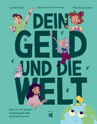 Dein Geld und die Welt - Cecile Biccari