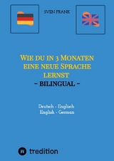 Wie du in 3 Monaten eine neue Sprache lernst - bilingual - Sven Frank