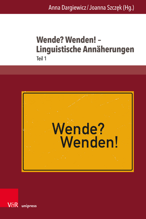 Wende? Wenden! – Linguistische Annäherungen - 