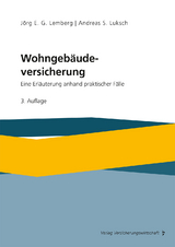 Wohngebäudeversicherung - Jörg E. G. Lemberg, Andreas S. Luksch