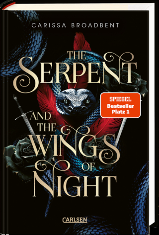 The Serpent and the Wings of Night - Carissa Broadbent