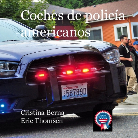 Coches de policía americanos - Cristina Berna, Eric Thomsen