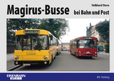 Magirus Busse bei Bahn und Post - Volkhard Stern