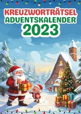 Kreuzworträtsel Adventskalender 2023 | Weihnachtsgeschenk - Isamrätsel Verlag