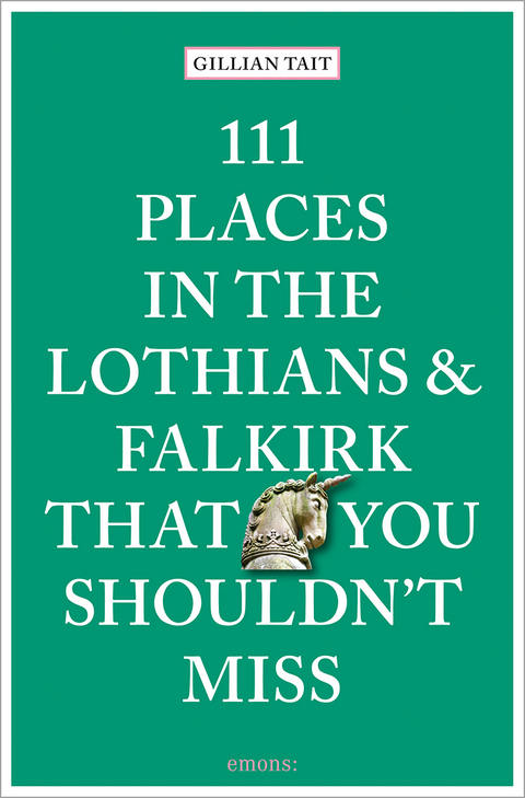 111 places in the Lothians and Falkirk that you shouldn't miss - Gillian Tait