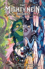 Mighty Nein - Origins 4 - Nott the Brave - Sam Maggs