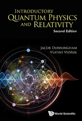 Introductory Quantum Physics And Relativity (Second Edition) -  Dunningham Jacob Dunningham,  Vedral Vlatko Vedral