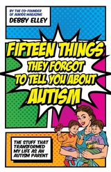 Fifteen Things They Forgot to Tell You About Autism -  Debby Elley