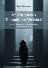 Im Vorhof des Tempels der Weisheit - Franz Hartmann